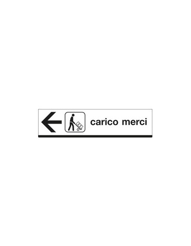 CARTELLO CARICO MERCI FRECCIA SX